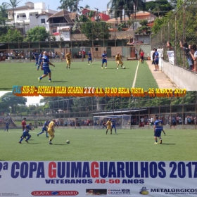 2ª COPA GUIMAGUARULHOS DE VETERANOS 2017 - 40 e 50 ANOS - VASCO CAMPEÃO DO 40 E ESTRELA CAMPEÃO DO 50 