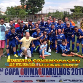 2ª COPA GUIMAGUARULHOS DE VETERANOS 2017 - 40 e 50 ANOS - VASCO CAMPEÃO DO 40 E ESTRELA CAMPEÃO DO 50 