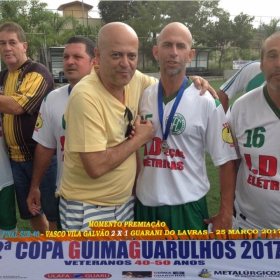 2ª COPA GUIMAGUARULHOS DE VETERANOS 2017 - 40 e 50 ANOS - VASCO CAMPEÃO DO 40 E ESTRELA CAMPEÃO DO 50 