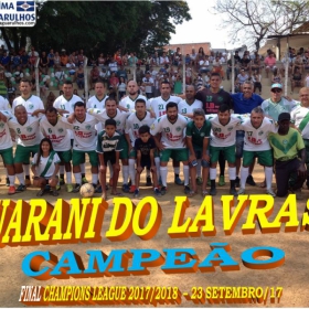 CHAMPIONS LEAGUE MASTER 2017 - GUARANI DO LAVRAS É O GRANDE CAMPEÃO