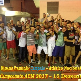 4º CAMPEONATO DE FUTSAL DA ACM - 2017 - ATLÉTICO NACIONAL - CAMPEÃO