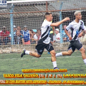 VASCO DA VILA GALVÃO NA COPA MARTINS NETO - ITAIPAVA