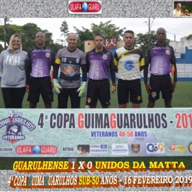 4ª COPA GUIMAGUARULHOS 2019 SUB-40 e SUB-50 ANOS- OS CAMPEÕES 