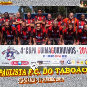 4ª COPA GUIMAGUARULHOS 2019 SUB-40 e SUB-50 ANOS- OS CAMPEÕES 