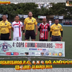 4ª COPA GUIMAGUARULHOS 2019 SUB-40 e SUB-50 ANOS- OS CAMPEÕES 