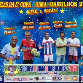 5ª COPA GUIMAGUARULHOS 40TÃO 2020