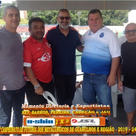 25º CAMPEONATO DE FUTEBOL DO SINDICATO DOS METALÚRGICOS DE GUARULHOS E REGIÃO -2019