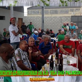 VI ENCONTRO DOS EX-PROFISSIONAIS DO A.D. VILA DAS PALMEIRAS