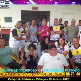 1º ENCONTRO DOS GOLEIROS DAS DÉCADAS DE 70, 80 e 90. 